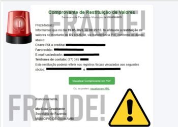 Alerta de Golpe – Golpistas utilizam falso comprovante de restituição de valores da Secretaria da Fazenda de Guanambi, para tentar aplicar golpes